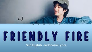 Download lagu eaJ - Friendly Fire | Sub English - Indonesia Lyrics | mwday6 mp3