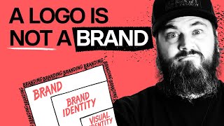 A Logo is Not a Brand