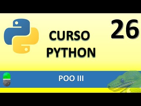 Curso de Python POO III Vídeo 26