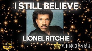 I STILL BELIEVE - LIONEL RITCHIE VIDEOKE VERSION