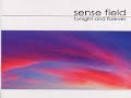 SENSE FIELD - No Longer Now