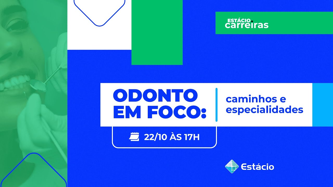ODONTO EM FOCO: CAMINHOS E ESPECIALIDADES