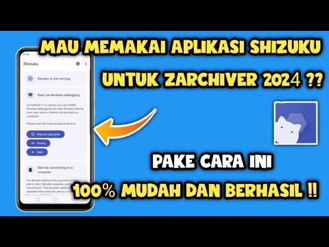 Cara menggunakan Aplikasi shizuku untuk zarchiver 2024 | Cara pakai shizuku zarchiver