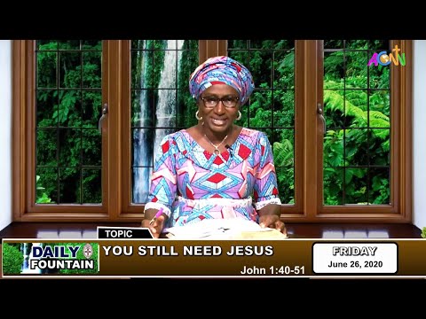DAILY FOUNTAIN DEVOTIONAL OF JUNE 26, 2020 - MRS. DEBORAH FUNMI GANA