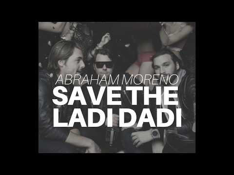 SHM & Steve Aoki - Save The Ladi Dadi (Abraham Moreno Mashup)