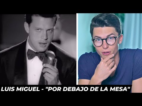 Vocal Coach Reacts to Luis Miguel - "Por Debajo de la Mesa" (Video Oficial)