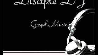 GOSPEL REGGAE-DISCIPLE DJ PRESENTS-GOD STEPPA MIX TAPE VOL 2, PART 2 VID 2013.wmv