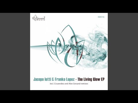 The Living Glow (Original Mix)