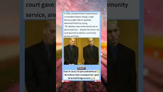 In 2001, during Eminem’s sentencing for a concealed weapon charge, Judge Denise Langford Morris