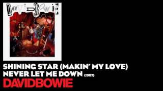 Shining Star (Makin&#39; My Love) - Never Let Me Down [1987] - David Bowie