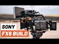 Sony FX6 Full Cine Build
