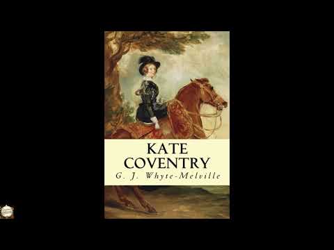 Kate Coventry: An Autobiography by G. J. Whyte-Melville — free full audiobook