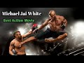 Michael Jai White Best Movies Action_Full MoviesHD|Bollywood_Movies|Hollywood_Movies
