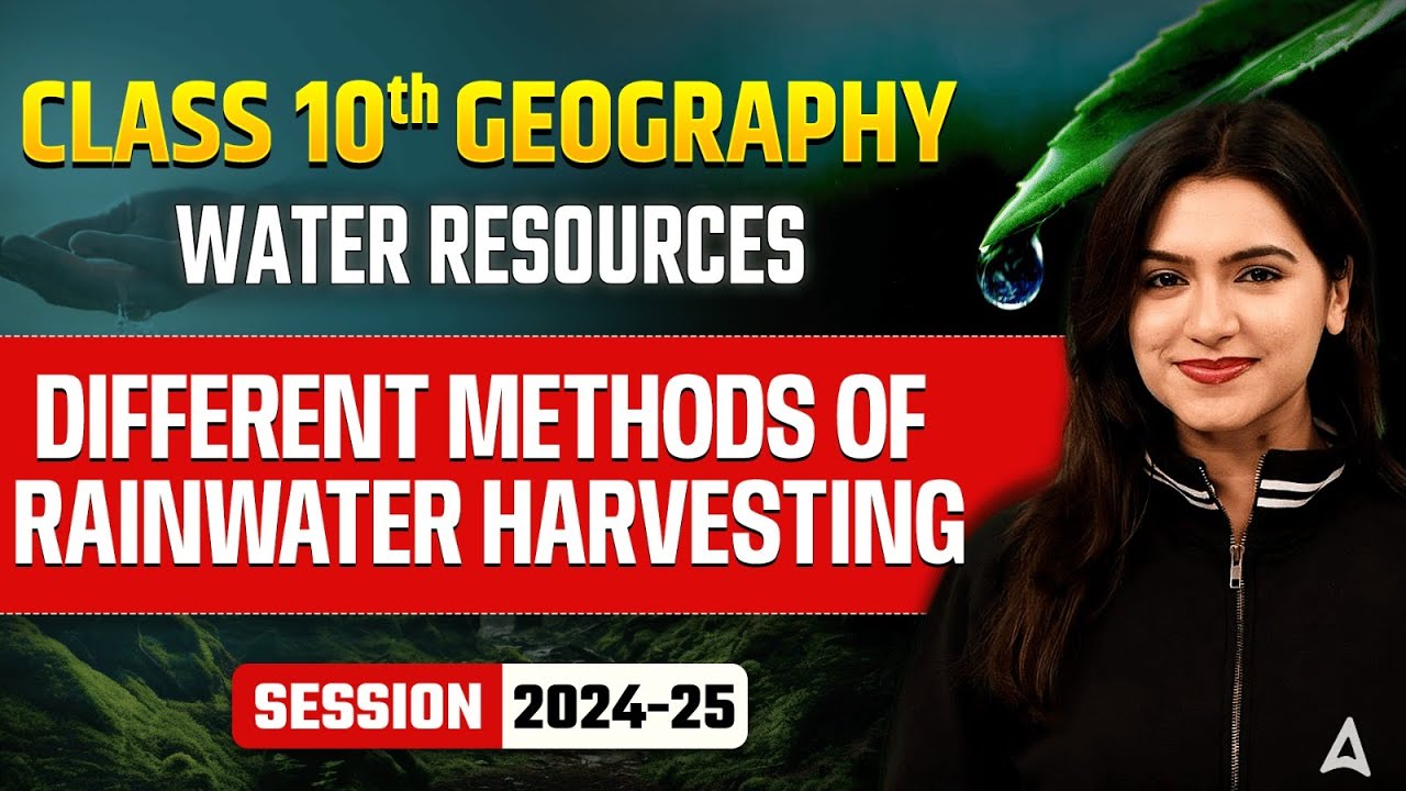 Different Methods of Rainwater Harvesting - Water Resources | Class 10 Geography Chapter 3