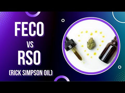 FECO vs RSO Rick Simpson Oil