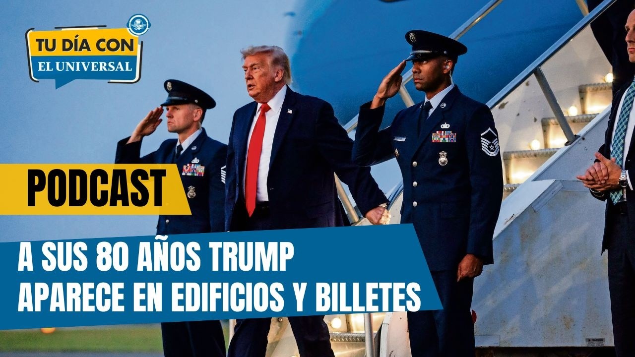 A sus 80 años Trump busca ser omnipresente | TU DÍA CON EL UNIVERSAL