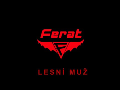 Ferat - Ferat - Lesní muž
