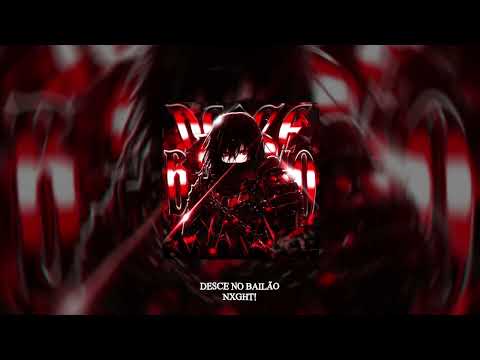 NXGHT! - DESCE NO BAILÃO