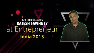 GSF SuperAngels : Rajesh Sawhney at Entrepreneur India 2013  image