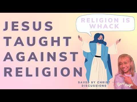 Jesus is a Relationship NOT a Religion