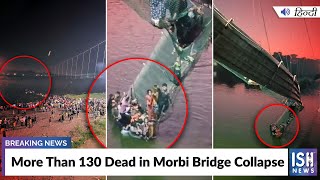 More Than 130 Dead in Morbi Bridge Collapse