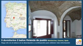 preview picture of video '5 dormitorios 2 baños Vivienda de pueblo se Vende en Montanchez, Caceres, Spain'