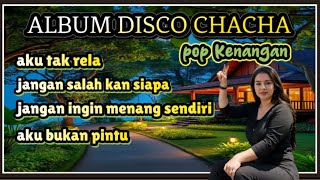 Download lagu ALBUM DISCO CHACHA!!POP KENANGAN PALING DICARI!! AUDIO BENING mp3