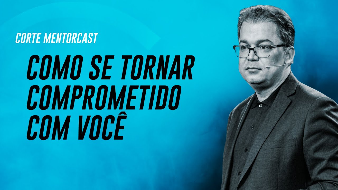 O que fazer para ser mais comprometido consigo mesmo