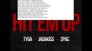 Hit Em Up Tyga Ft Jadakiss &amp; 2pac W/Lyrics