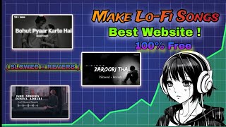 Make Viral Lo-Fi Songs 🔥 | Slowed + Reverb Songs Editing Website 💻 | 100% Free & Easy!