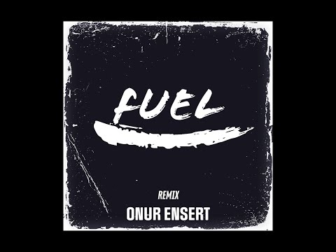 Onur Ensert - Fuel (by Metallica) TechHouse Remix