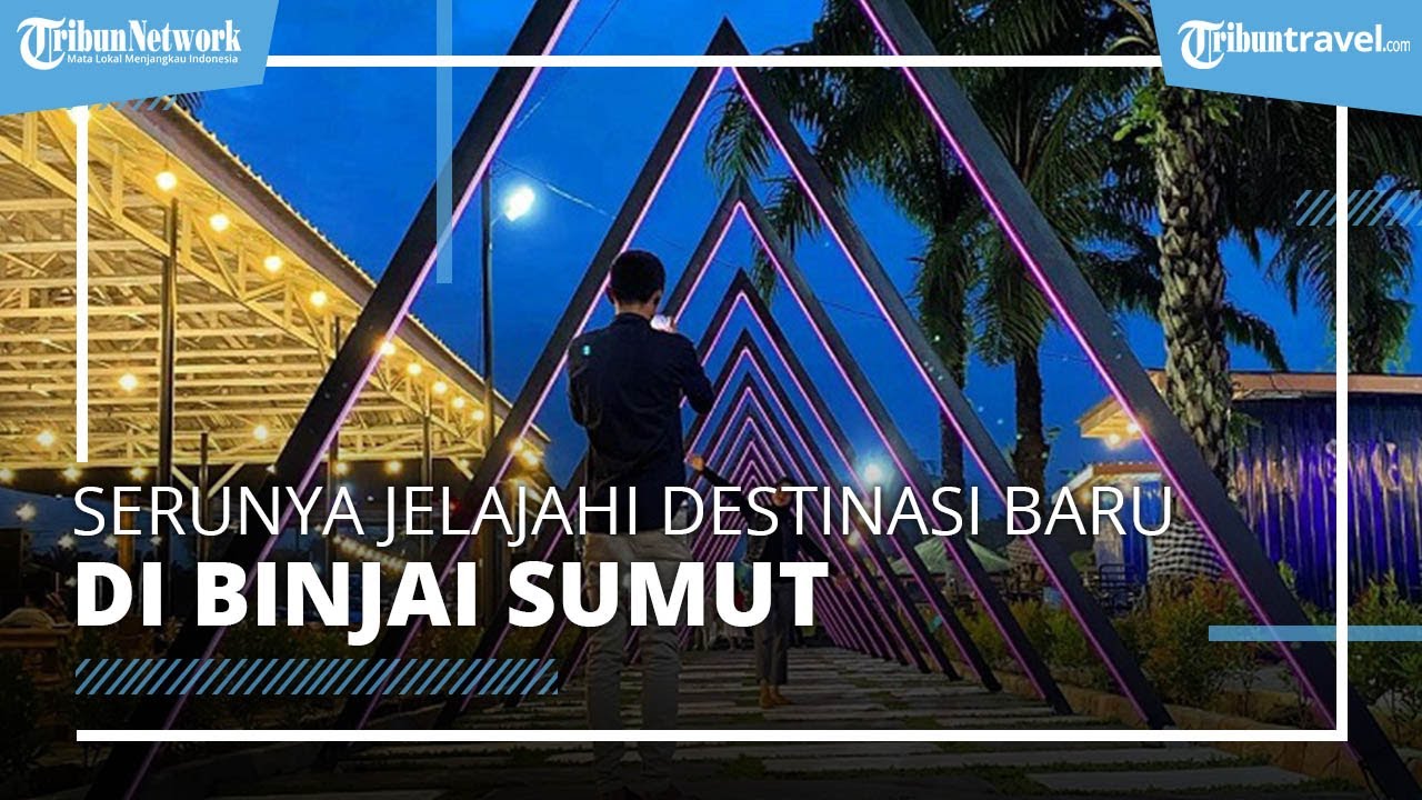 Destinasi Baru di Sekitar Binjai yang Penuh Keseruan, Simak Harga Tiket