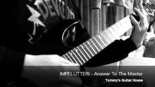 IMPELLITTERI - Answer To The Master guitar cover by Tommy