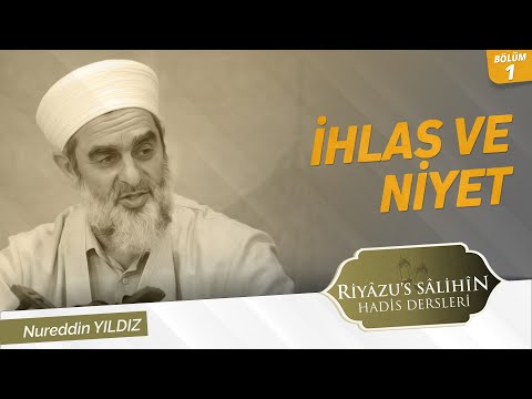 1) İhlas ve Niyet 1.Hadis