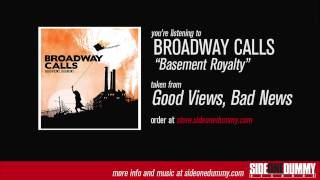 Broadway Calls - Basement Royalty