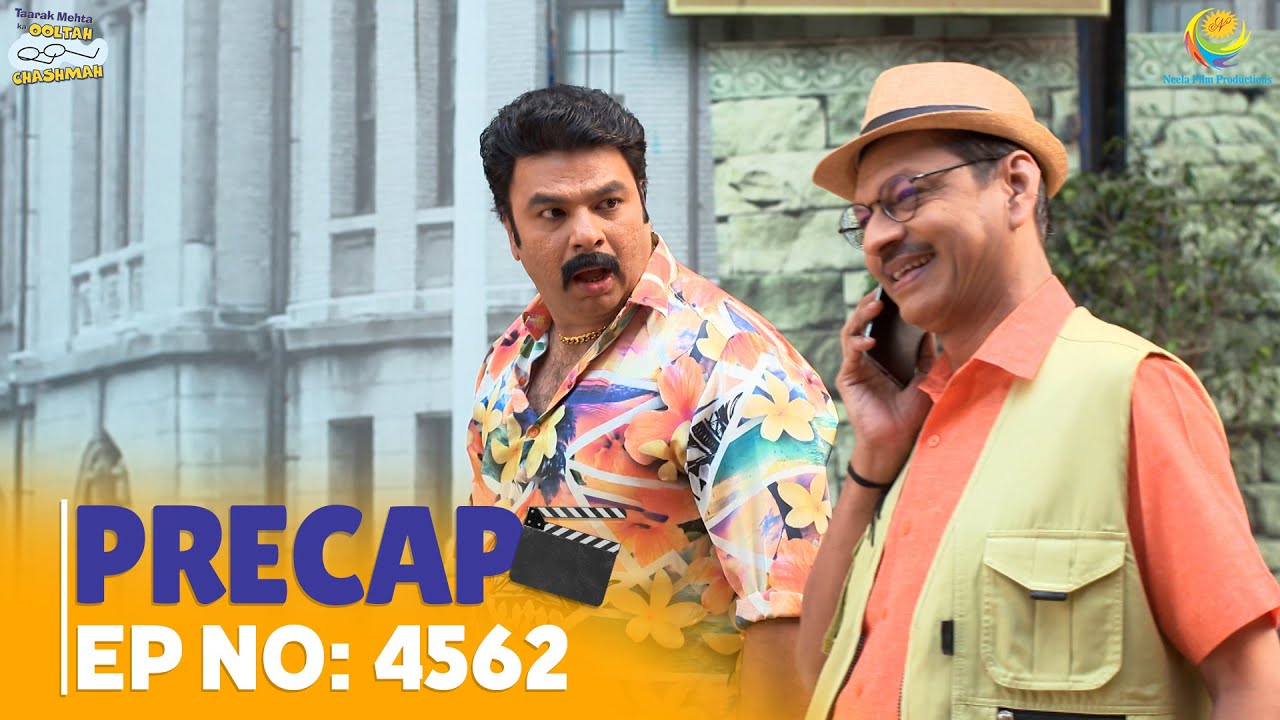 Ep 4562 - PRECAP! | Taarak Mehta Ka Ooltah Chashmah | तारक मेहता का उल्टा चश्मा