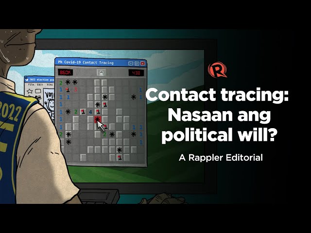 VIDEO EDITORIAL: Contact tracing: Nasaan ang political will?