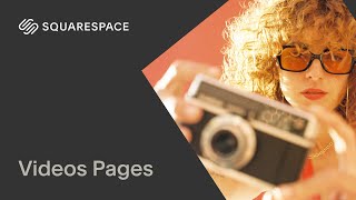 Videos Pages Tutorial | Squarespace 7.1