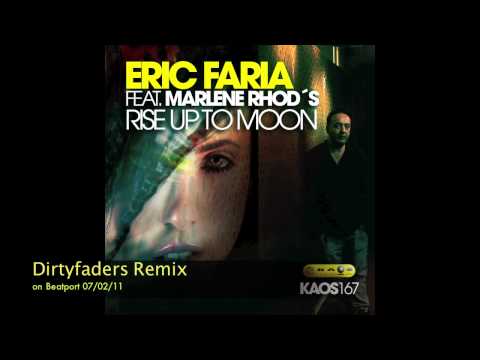 Eric Faria feat. Marlene Rhod's - Rise up to moon (Dirtyfaders remix)