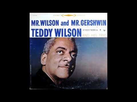 Teddy Wilson Trio Mr. Wilson and Mr. Gershwin