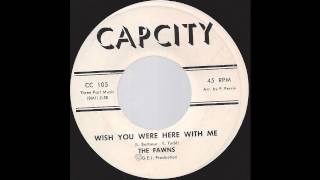 The Fawns - Wish You Were Here With Me - '67 Vietnam War related Northern Soul on Cap City