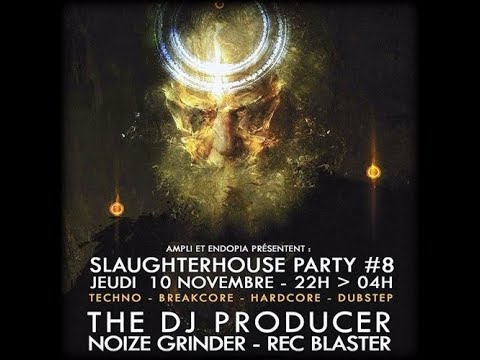NØIZE GRINDER - Mix @ Slaughterhouse Party #8 w/ The DJ Producer (industrial hardcore)
