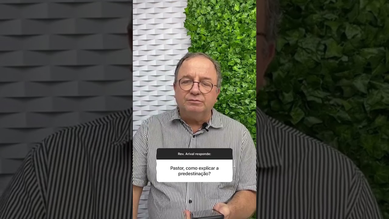 A predestinação é bíblica! #pastor #perguntas #jesus #deus #cristao #predestinação #presbiteriana