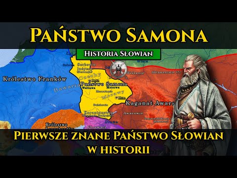 Państwo Samona czyli pierwsze znane Państwo Słowian w historii