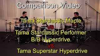 Video thumbnail for Tama Starclassic Maple vs Tama Starclassic Performer B/B Hyperdrive vs Tama Superstar Hyperdrive by Marius Schulte