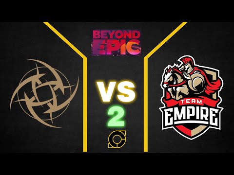 [Dota] Nip vs Team Game 2 Empire Beyond Epic