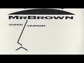 Mr Brown "SUPER HUMAN" 1996 (EXPLICIT LYRICS)