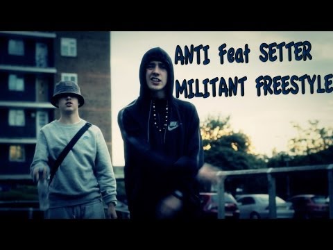 Anti Feat. Setter - Militant Freestyle (Street Video) @FH_Anti @SetterArtist @MisjifTV