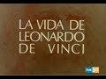 La Vida De Leonardo De Vinci 1971 HQ Capitulo 2 De 5