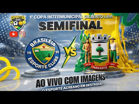 SEMIFINAL | BRASILÉIA X TARAUACÁ - 1° Copa Intermunicipal De Futsal (Gilberto Lira)